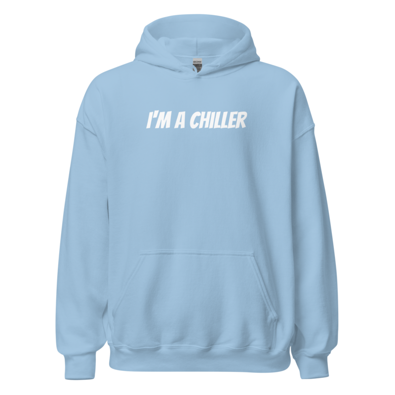 I’m a Chiller – Unisex-Kapuzenpullover – Hoodies – HOB Products