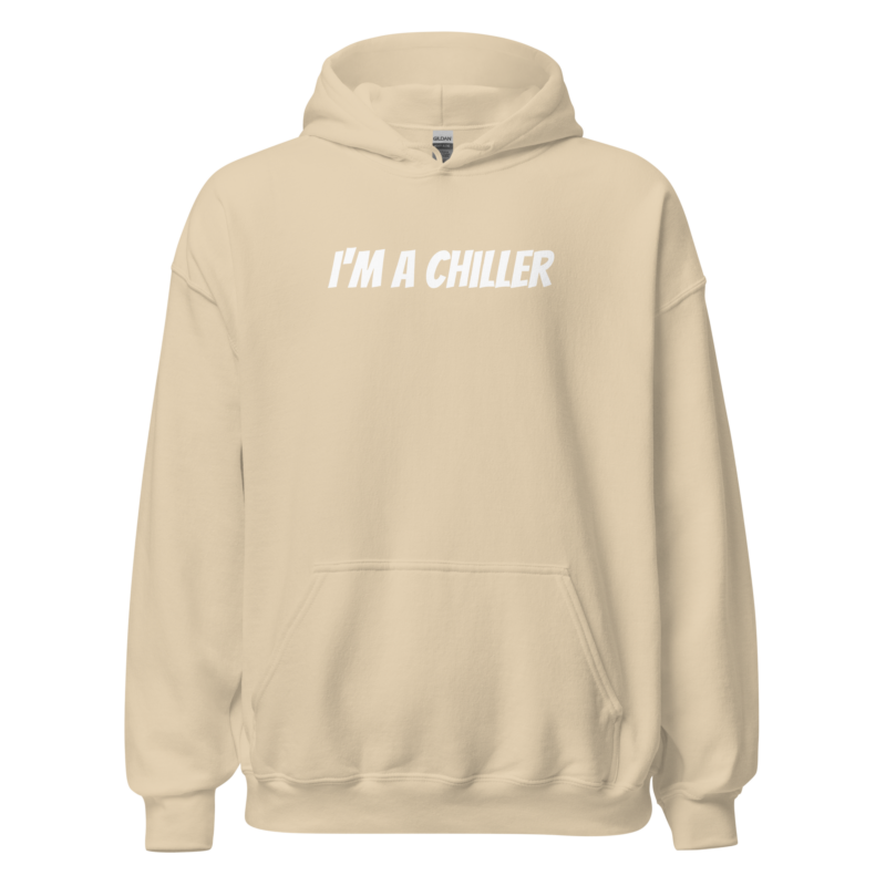 I’m a Chiller – Unisex-Kapuzenpullover – Hoodies – HOB Products