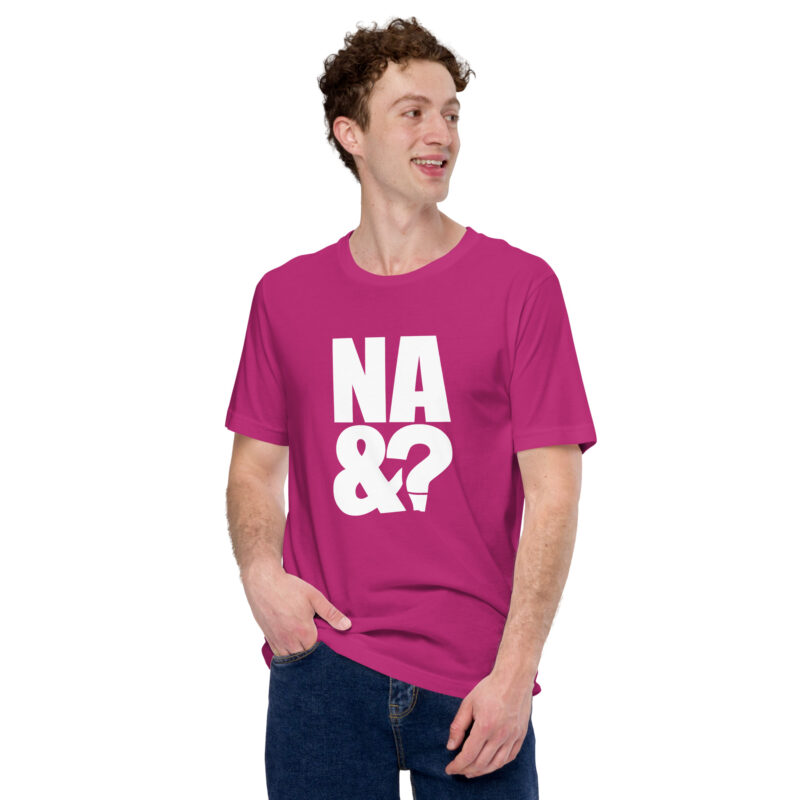 Na und? - Unisex-T-Shirt – T-Shirts – HOB Products