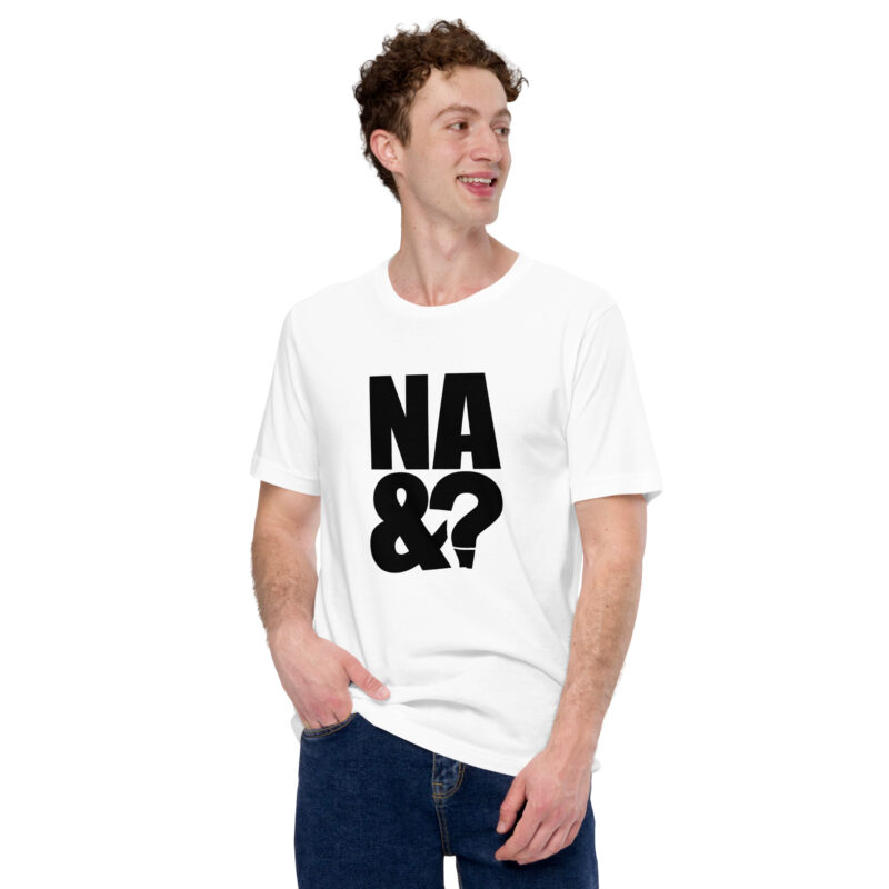 Na und? - Unisex-T-Shirt – T-Shirts – HOB Products