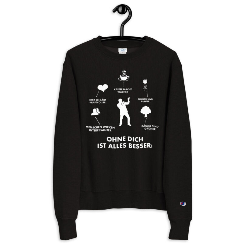 Ohne Dich ist Alles Besser! – Champion-Pullover – Champion – HOB Products