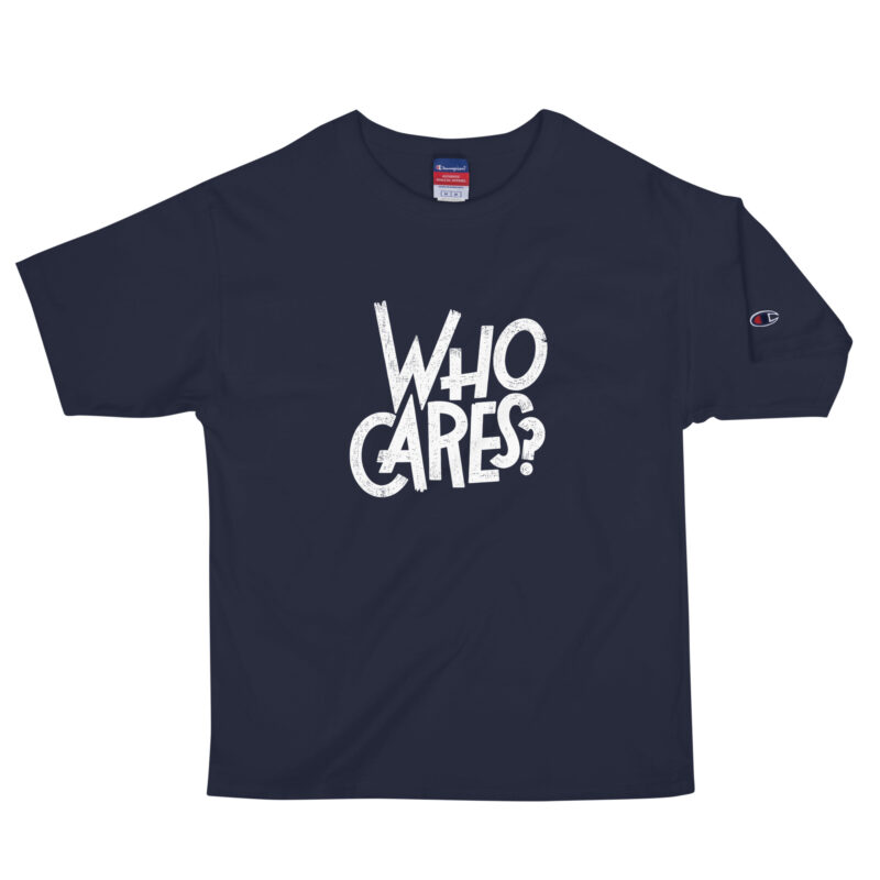 Who Cares? – Champion-Herren-T-Shirt – Champion – HOB Products