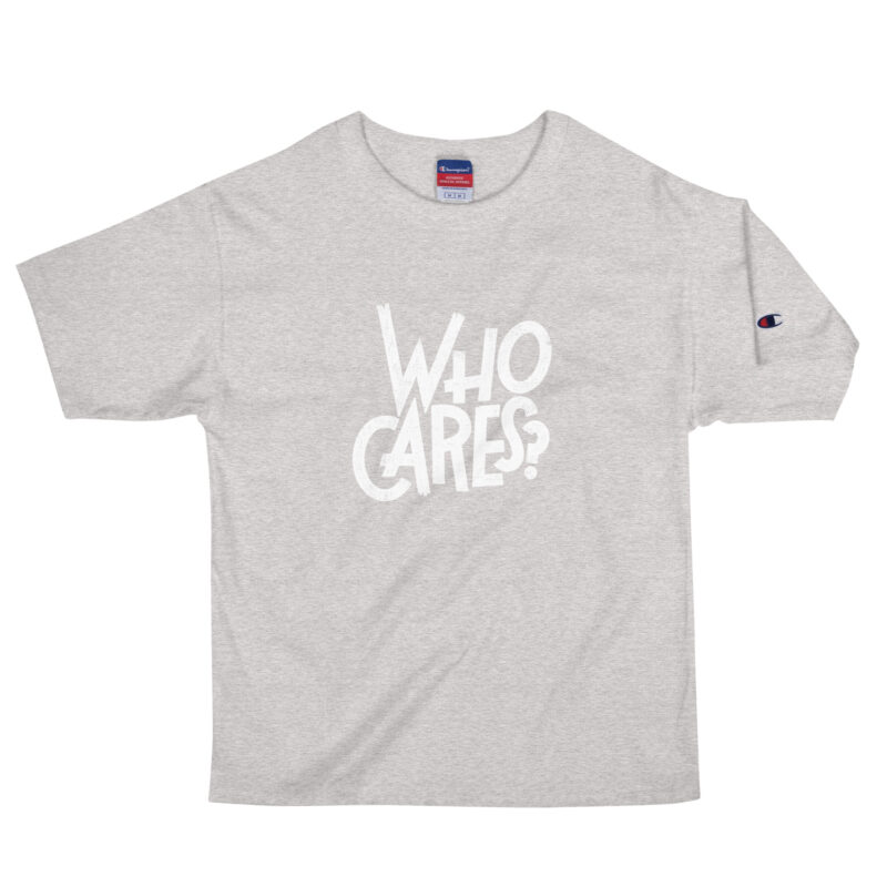 Who Cares? – Champion-Herren-T-Shirt – Champion – HOB Products