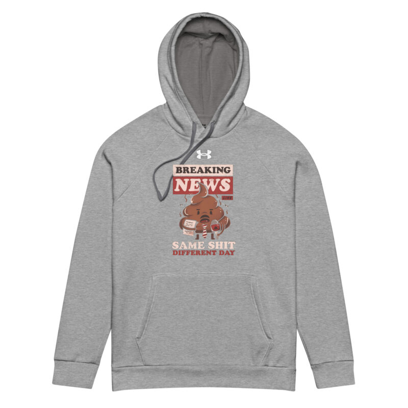 Breaking News: Same Shit Different Day – Under Armour® Hoodie – Under Armour – HOB Products