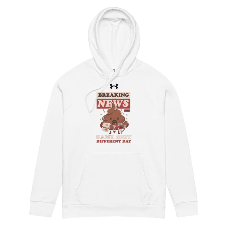 Breaking News: Same Shit Different Day – Under Armour® Hoodie – Under Armour – HOB Products