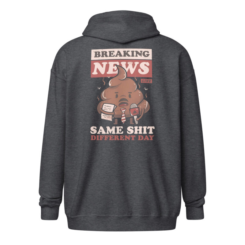 Breaking News: Same Shit Different Day – Unisex Heavy-Blend Zip Hoodie – Jacken – HOB Products