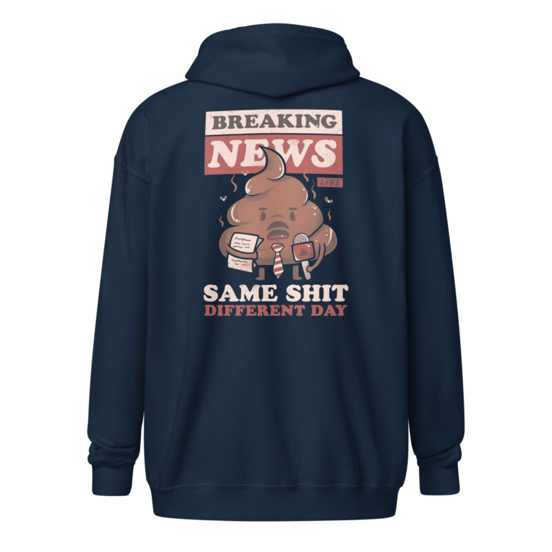 Breaking News: Same Shit Different Day – Unisex Heavy-Blend Zip Hoodie – Jacken – HOB Products