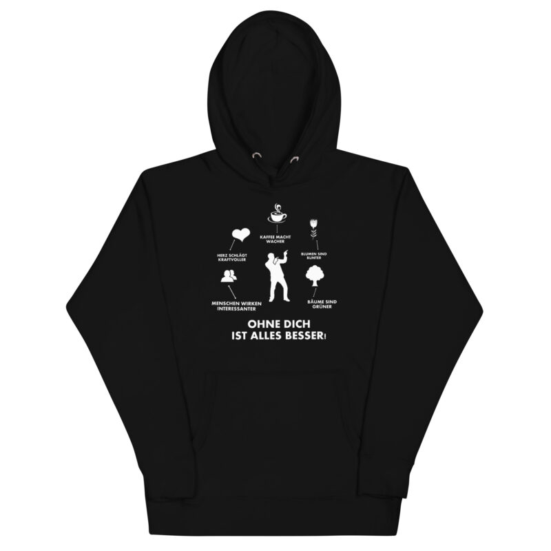 Ohne Dich ist Alles Besser! – Unisex-Kapuzenpullover – Hoodies – HOB Products