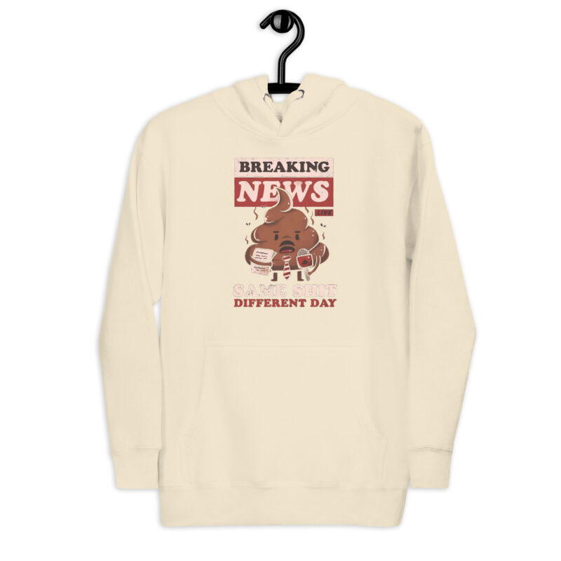 Breaking News: Same Shit Different Day – Unisex-Kapuzenpullover – Hoodies – HOB Products