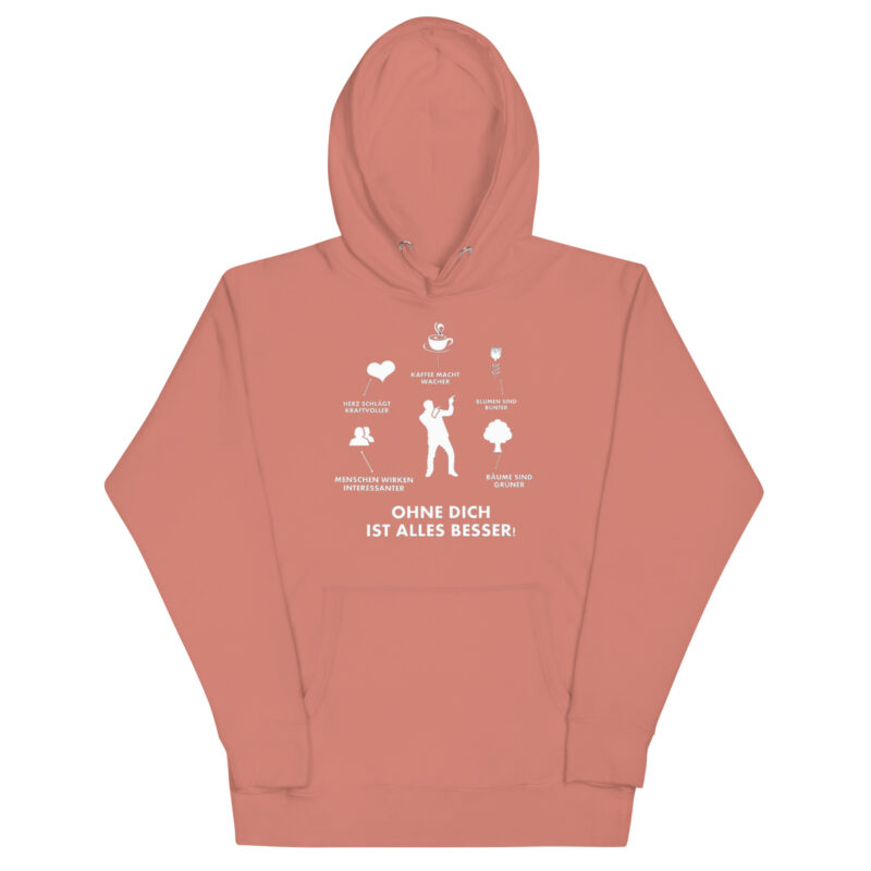 Ohne Dich ist Alles Besser! – Unisex-Kapuzenpullover – Hoodies – HOB Products