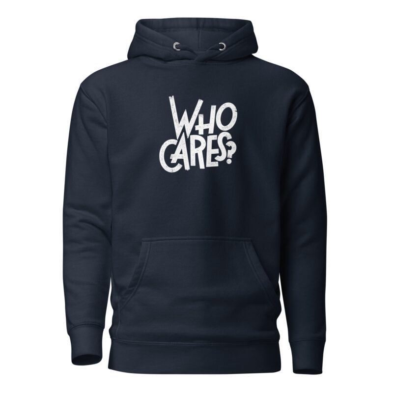 Who Cares? – Unisex-Kapuzenpullover – Hoodies – HOB Products