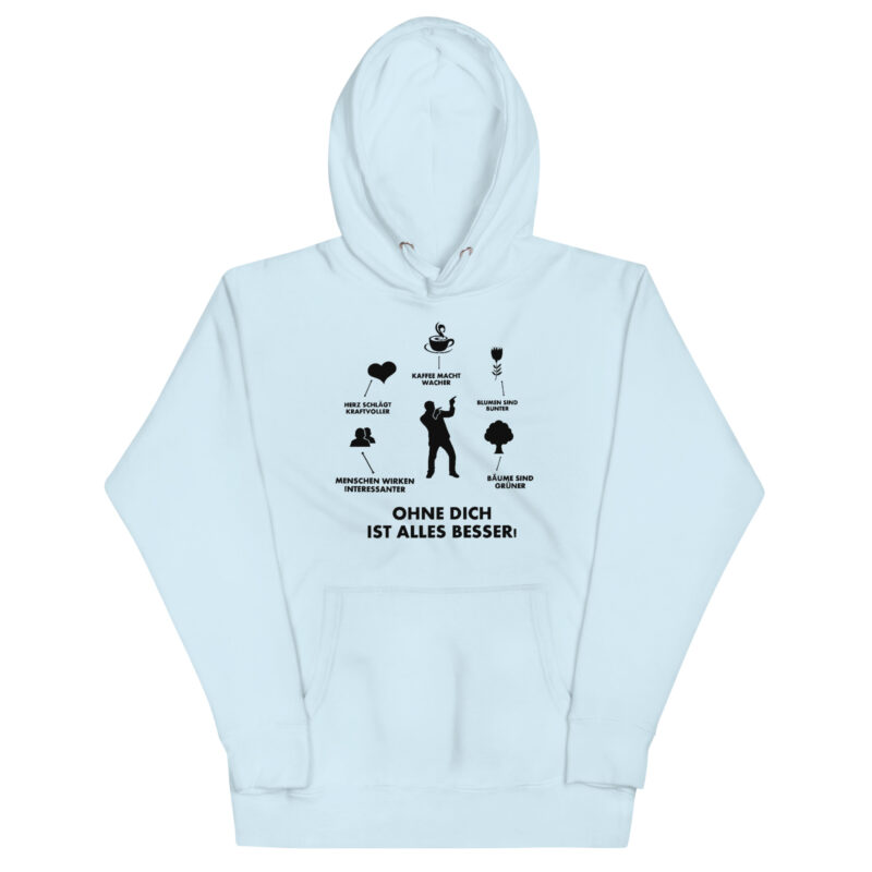 Ohne Dich ist Alles Besser! – Unisex-Kapuzenpullover – Hoodies – HOB Products
