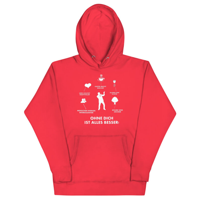 Ohne Dich ist Alles Besser! – Unisex-Kapuzenpullover – Hoodies – HOB Products