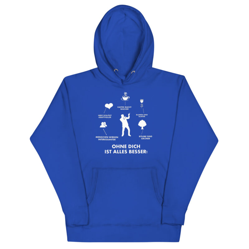 Ohne Dich ist Alles Besser! – Unisex-Kapuzenpullover – Hoodies – HOB Products