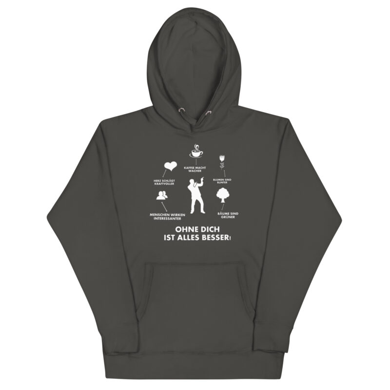 Ohne Dich ist Alles Besser! – Unisex-Kapuzenpullover – Hoodies – HOB Products