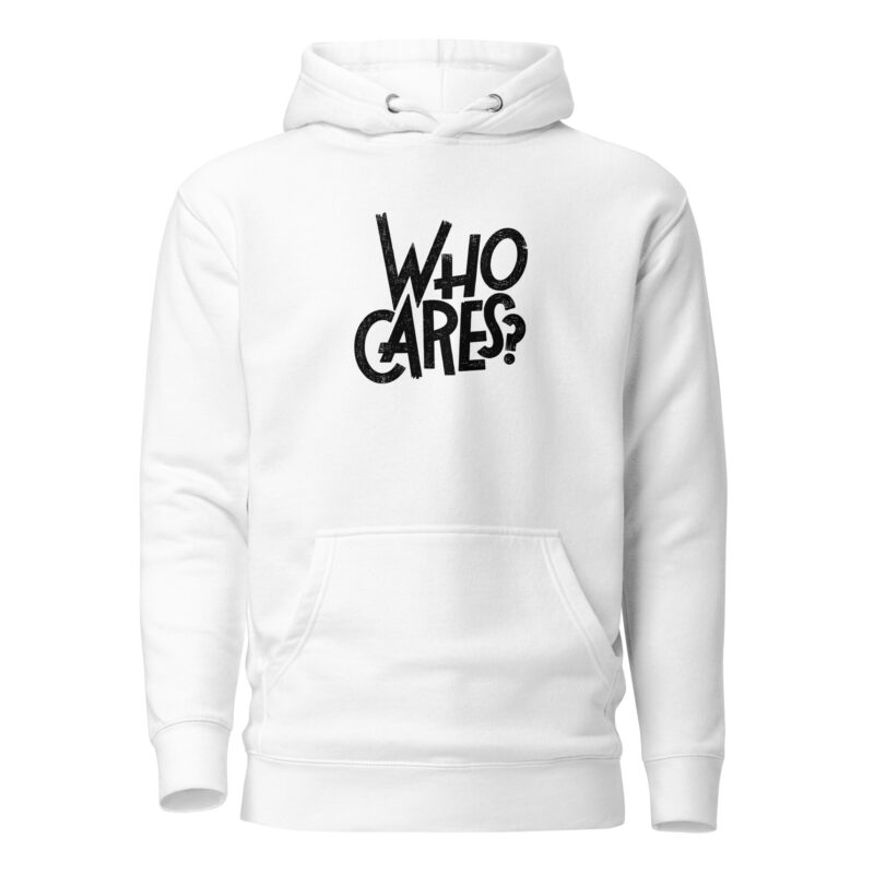 Who Cares? – Unisex-Kapuzenpullover – Hoodies – HOB Products