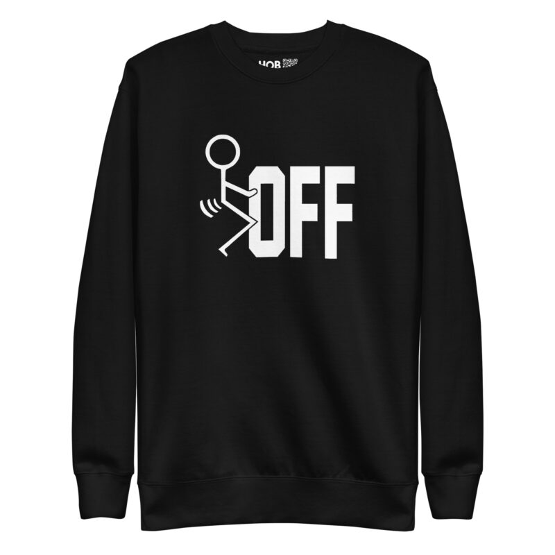 F-Off – Unisex-Premium-Pullover – Pullover – HOB Products