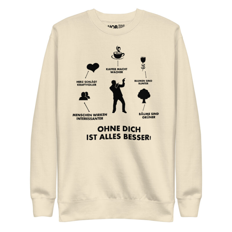 Ohne Dich ist Alles Besser! – Unisex-Premium-Pullover – Pullover – HOB Products
