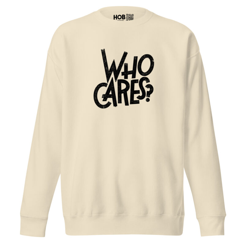 Who Cares? – Unisex-Premium-Pullover – Pullover – HOB Products