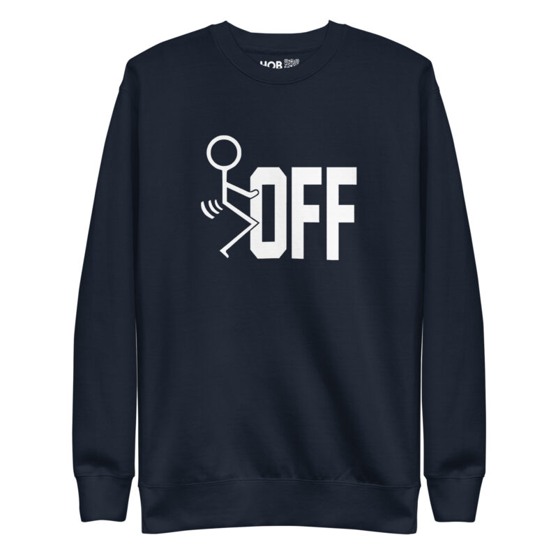 F-Off – Unisex-Premium-Pullover – Pullover – HOB Products