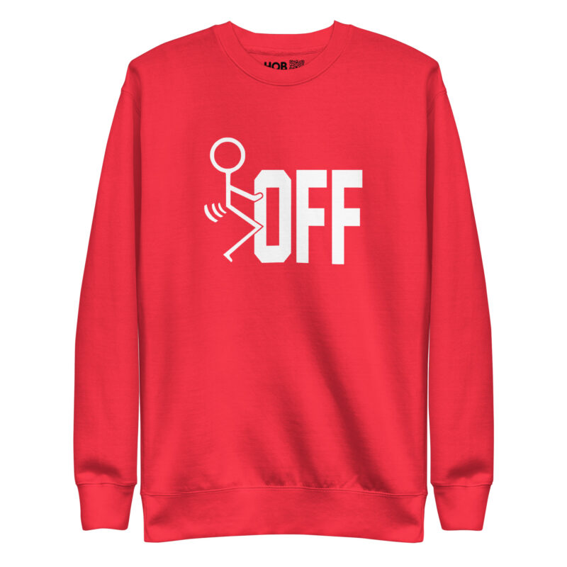 F-Off – Unisex-Premium-Pullover – Pullover – HOB Products