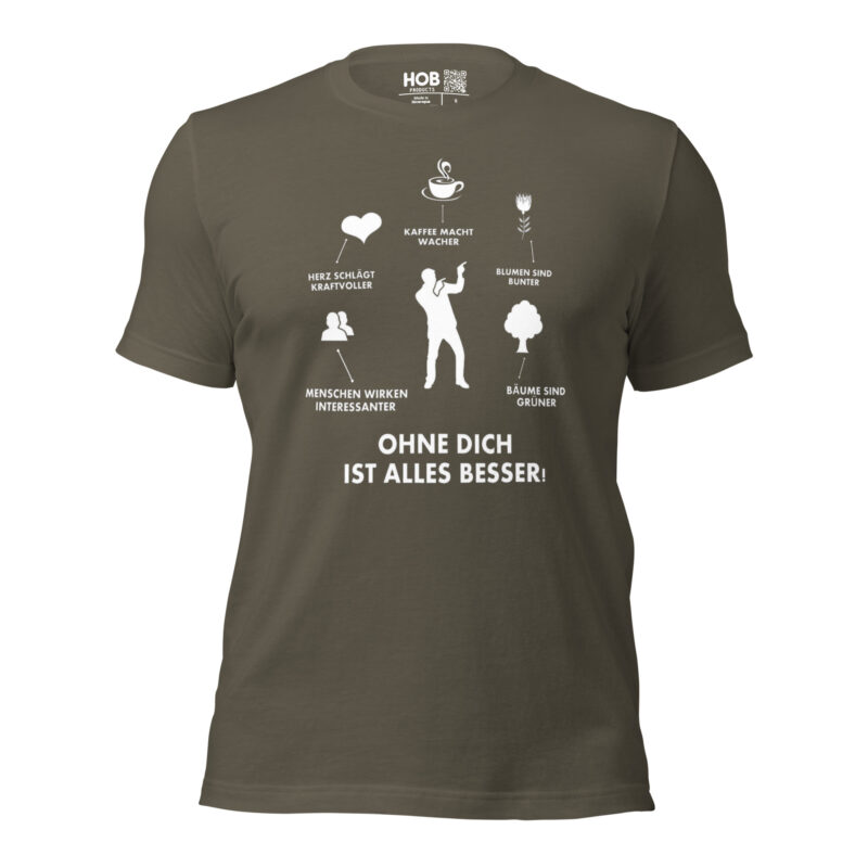 Ohne Dich ist Alles Besser! – Unisex-T-Shirt – T-Shirts – HOB Products