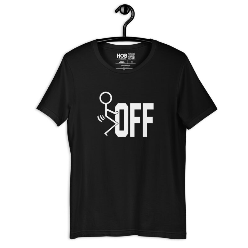F-Off – Unisex-T-Shirt – T-Shirts – HOB Products