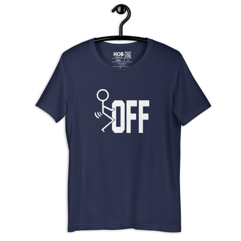 F-Off – Unisex-T-Shirt – T-Shirts – HOB Products