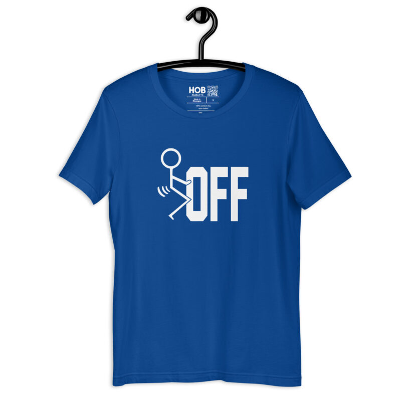 F-Off – Unisex-T-Shirt – T-Shirts – HOB Products