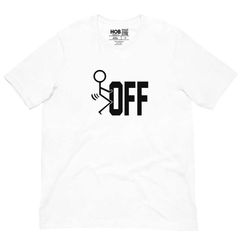 F-Off – Unisex-T-Shirt – T-Shirts – HOB Products